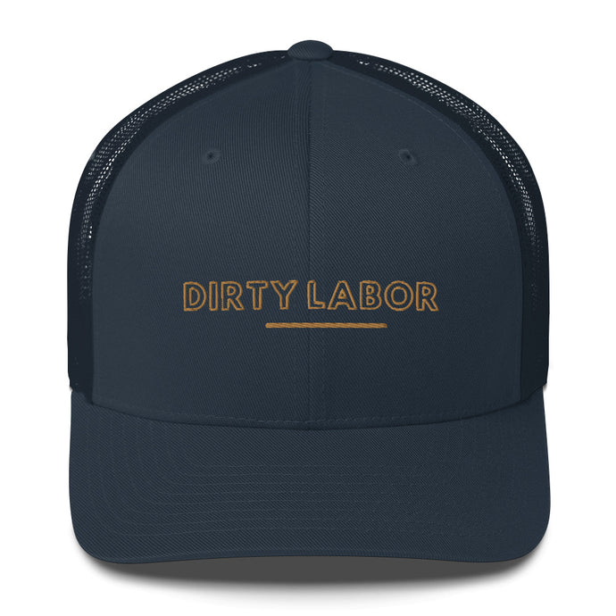 Dirty Labor Trucker Cap
